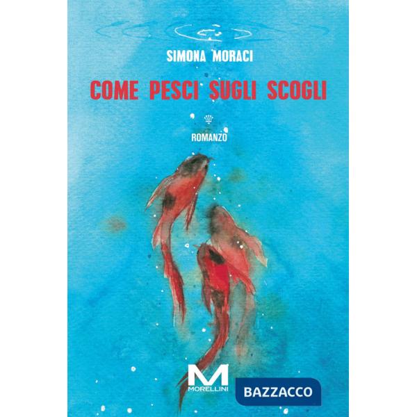 Come pesci sugli scogli