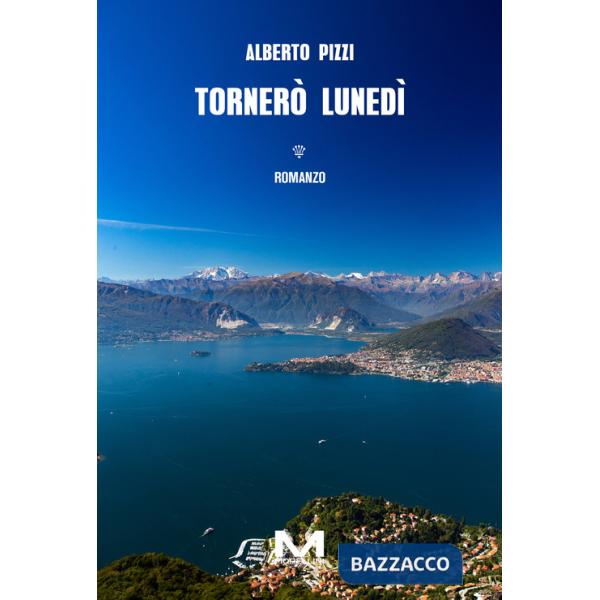 Tornerò lunedì