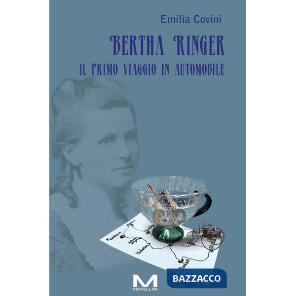 Bertha Ringer. Il primo viaggio in automobile