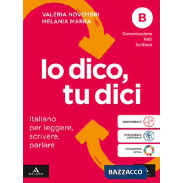 IO DICO, TU DICI VOL. C COMUNICAZIONE TESTI SCRITTURA