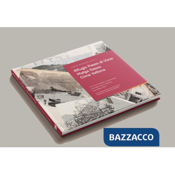 Rifugio Passo di Vizze, Malga Sasso, Cima Vallona. I tre «strani incidenti» al culmine degli anni delle bombe in Alto Adige (ann