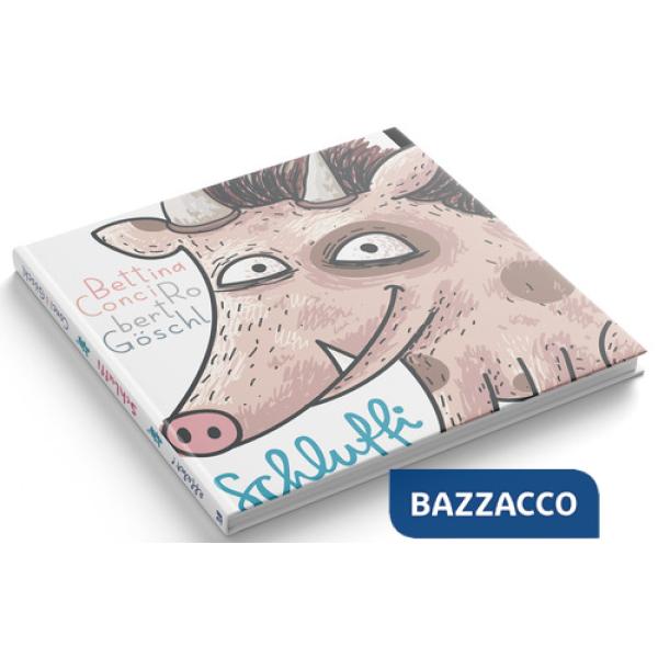 Schluffi. Das Einschlafschwein. Ediz. per la scuola