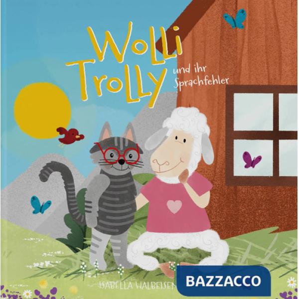 Wolli Trolly und der Sprachfehler