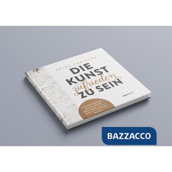 Kunst zufrieden zu sein (Die)