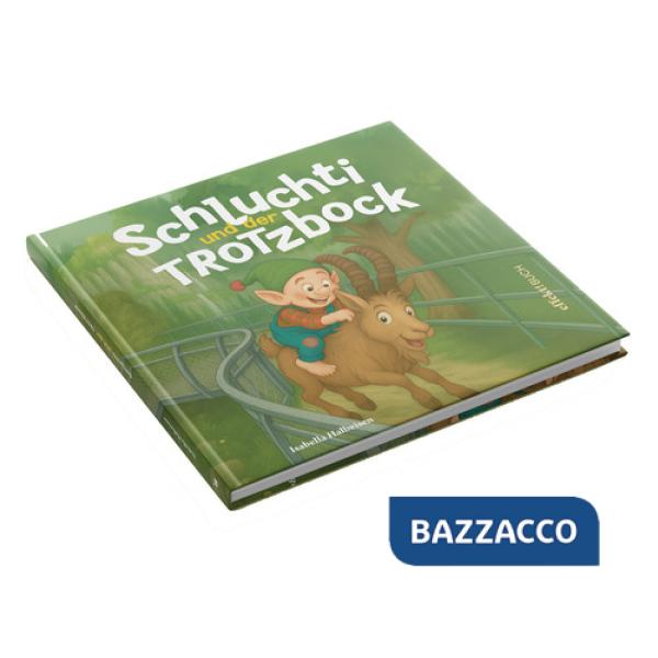 Schluchti und der Trotzbock