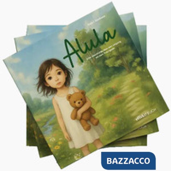 Alula. Eine Geschichte über den Umgang mit dem Traurigsein