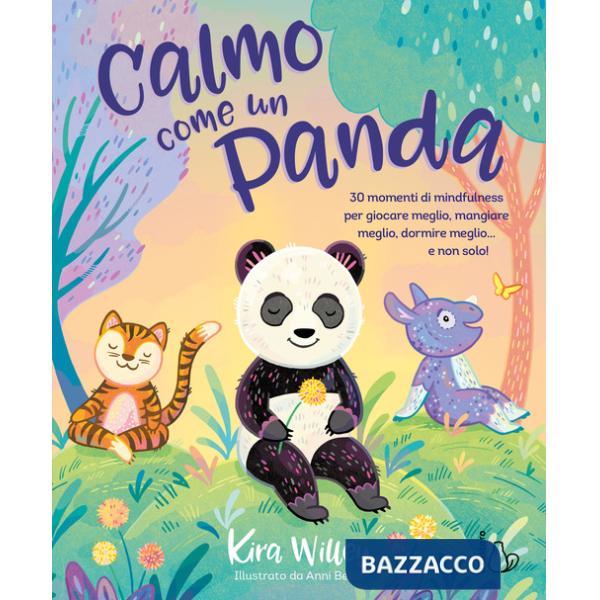 Calmo come un panda. Ediz. a colori