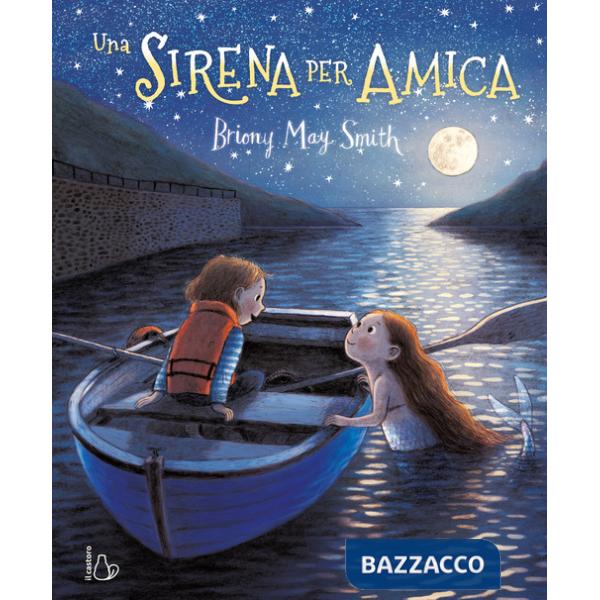 Sirena per amica. Ediz. a colori (Una)