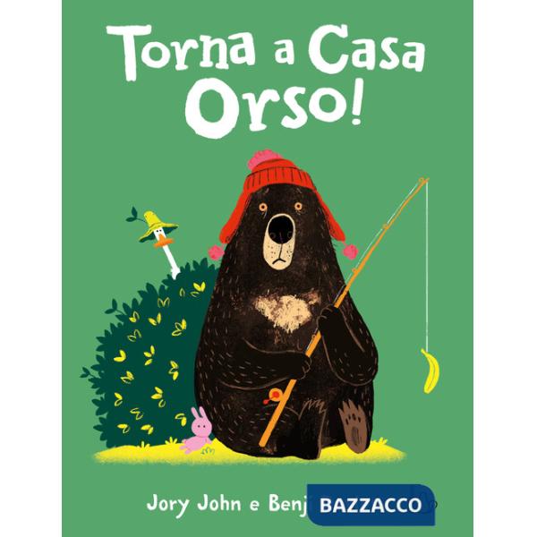 Torna a casa orso! Ediz. a colori