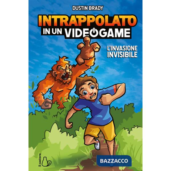 Invasione invisibile. Intrappolato in un videogame (L'). Vol. 2
