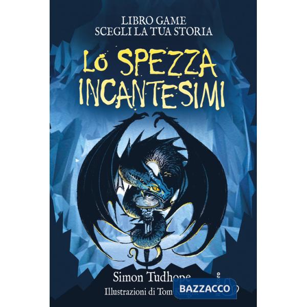 Spezzaincantesimi. Il cacciatore di ombre. Libro game (Lo). Vol. 2