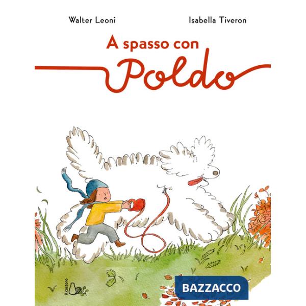 A spasso con Poldo. Ediz. a colori