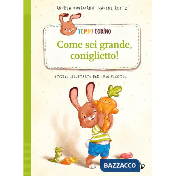 Tommi Codino. Come sei grande, coniglietto! Ediz. a colori. Vol. 2