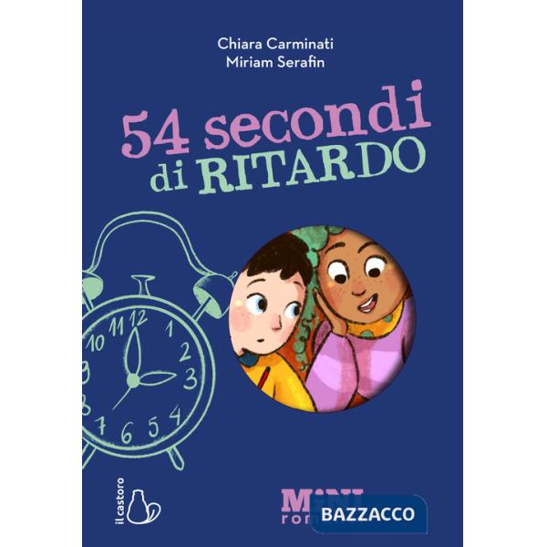 54 secondi di ritardo. Miniromanzi. Ediz. a colori