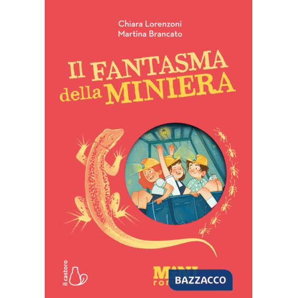 Fantasma della miniera. Miniromanzi. Ediz. a colori (Il)