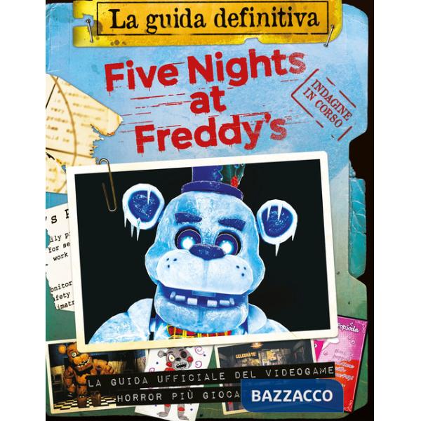 Five nights at Freddy's. La guida definitiva