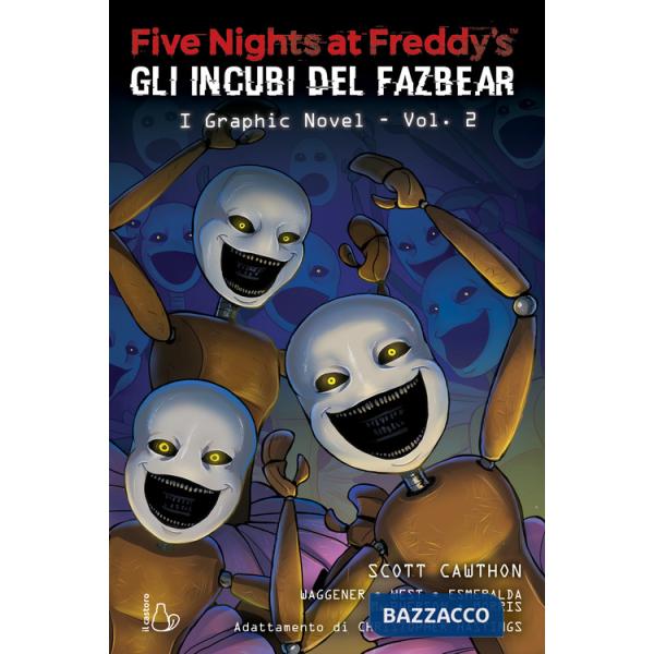 Five nights at Freddy's. Gli incubi del Fazbear. Il graphic novel. Vol. 2
