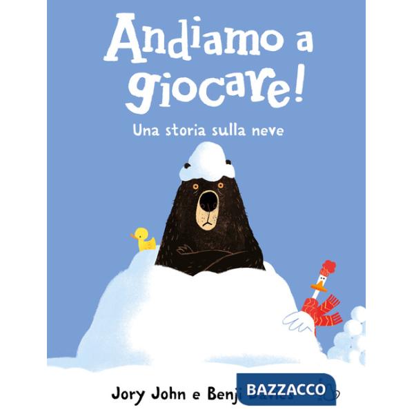 Andiamo a giocare! Una storia sulla neve. Ediz. a colori