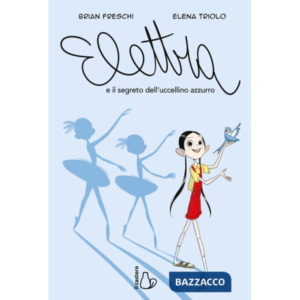 Elettra e il segreto dell'uccellino azzurro