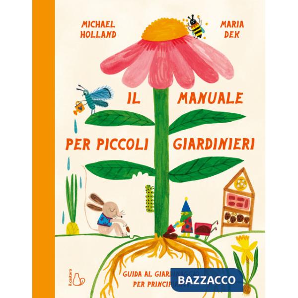 Manuale per piccoli giardinieri (Il)