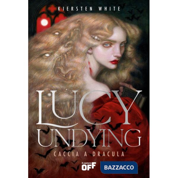 Lucy Undying. Caccia a Dracula