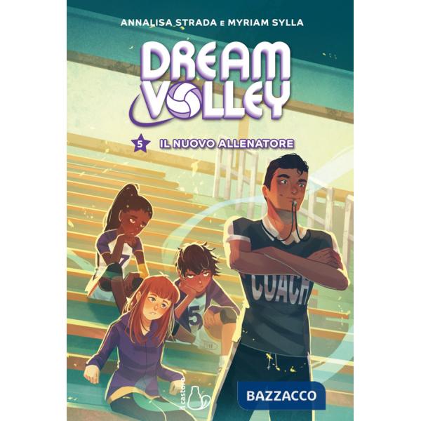 Nuovo allenatore. Dream volley (Il). Vol. 5
