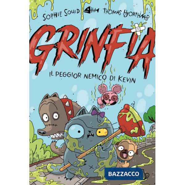 Peggior nemico di Kevin. Grinfia (Il)