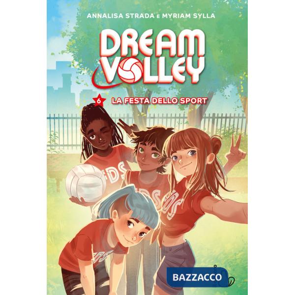Festa dello sport. Dream volley (La). Vol. 6