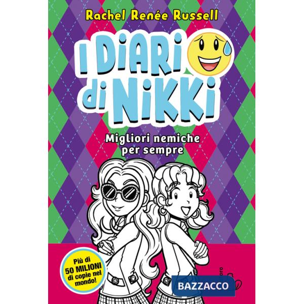 Migliori nemiche per sempre. I diari di Nikki