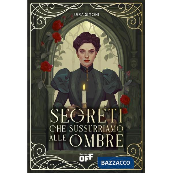 Segreti che sussurriamo alle ombre