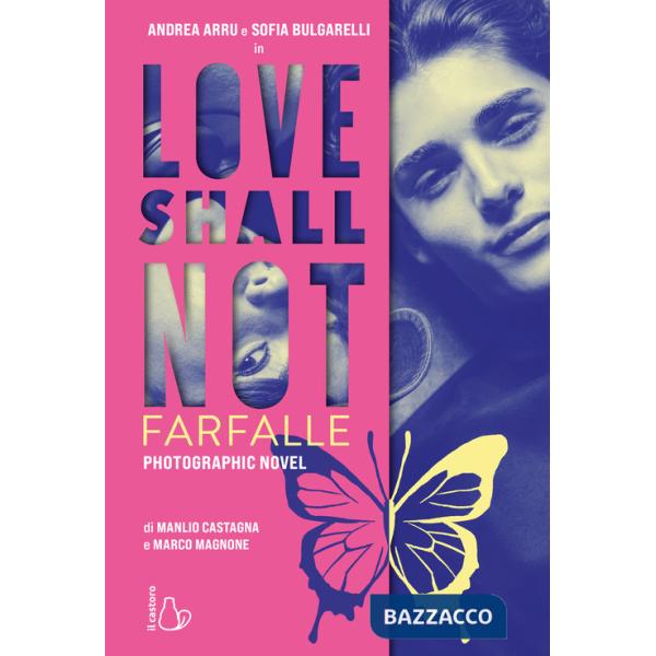 Love shall not. Farfalle