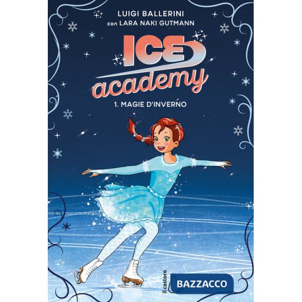 Magie d'inverno. Ice academy. Vol. 1