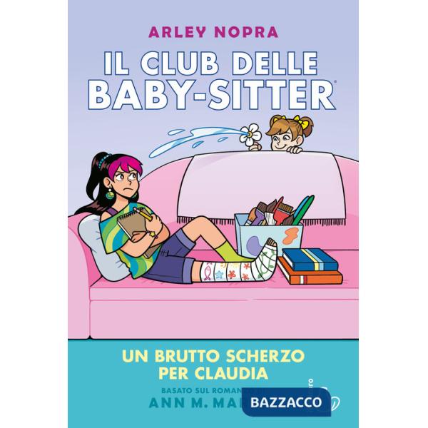 Brutto scherzo per Claudia. Il Club delle baby-sitter (Un). Vol. 15