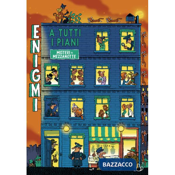 Enigmi a tutti i piani. Misteri a mezzanotte