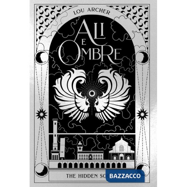 Ali e ombre. The hidden society. Vol. 4