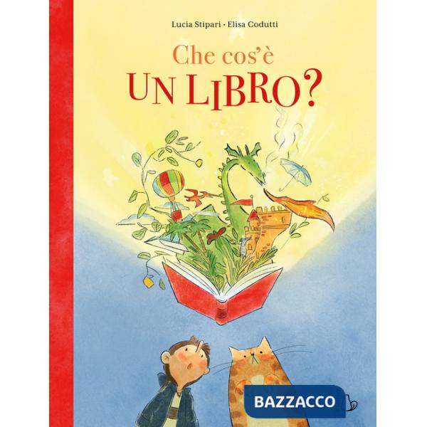 Che cos'è un libro? Ediz. a colori