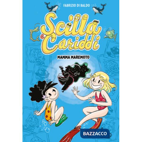 Mamma maremoto. Scilla e Cariddi. Vol. 3