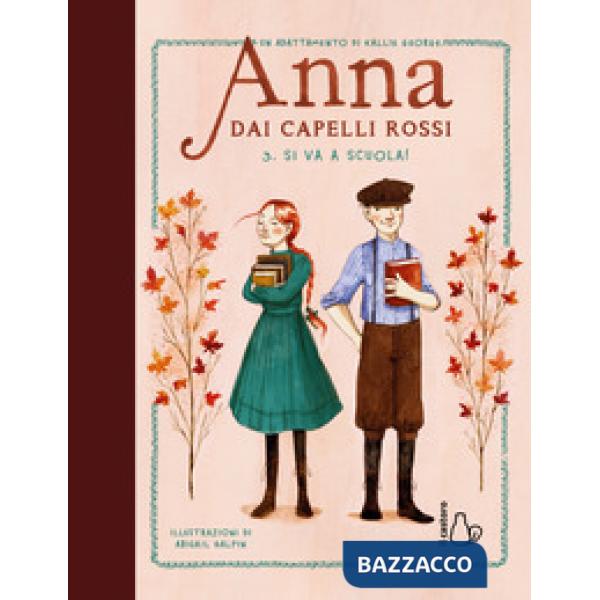 Si va a scuola! Anna dai capelli rossi. Vol. 3