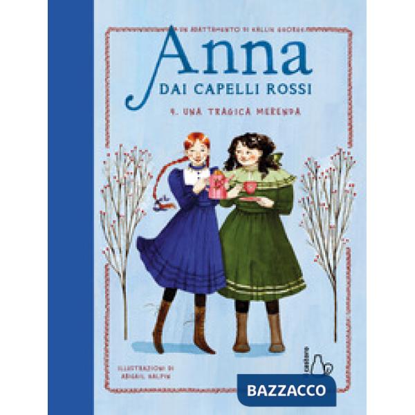 Tragica merenda. Anna dai capelli rossi (Una). Vol. 4