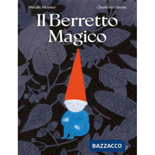 Berretto magico. Ediz. a colori (Il)