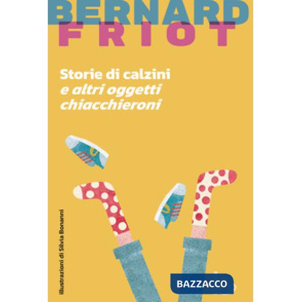 Storie di calzini e altri oggetti chiacchieroni