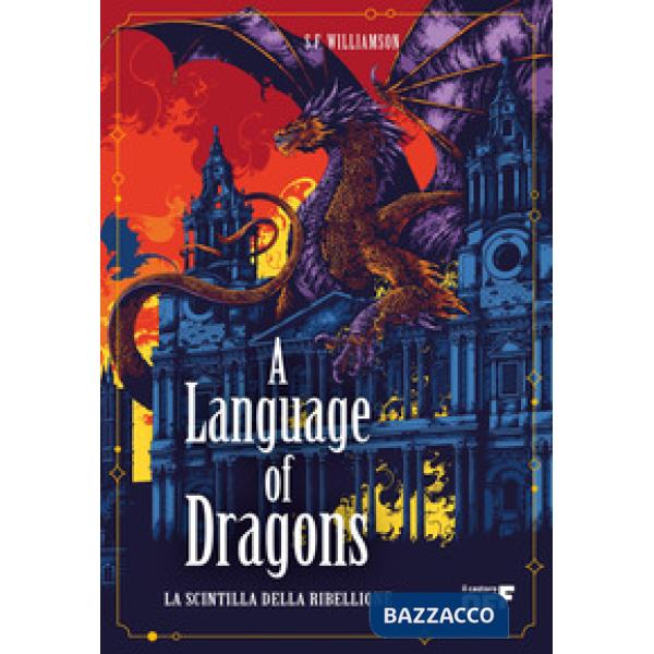 Language of dragons. La scintilla della ribellione (A)