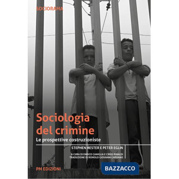 Sociologia del crimine. Le prospettive costruzioniste