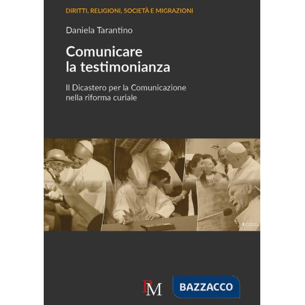 Comunicare la testimonianza. Il Dicastero per la comunicazione nella riforma curiale