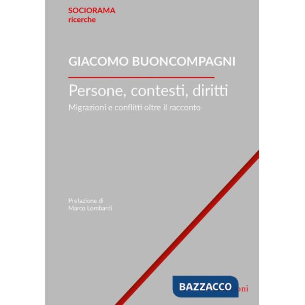 Persone, contesti, diritti. Migrazioni e conflitti oltre il racconto