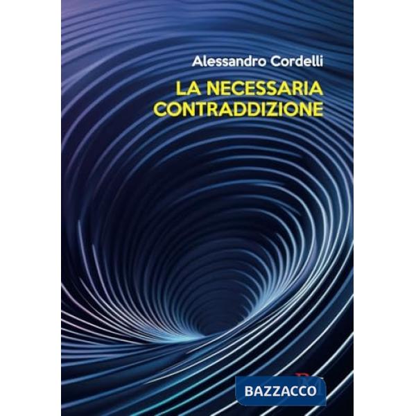 Necessaria contraddizione (La)