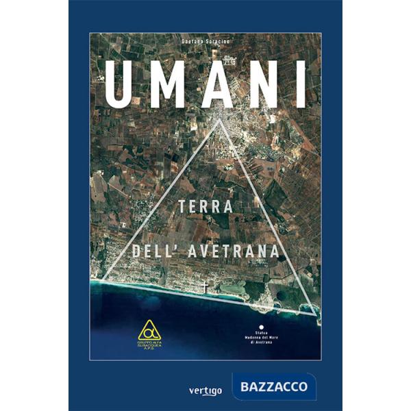 Umani. Terra dell'Avetrana