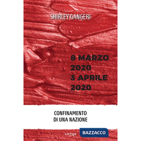 8 marzo 2020-3 aprile 2020. Confinamento di una Nazione