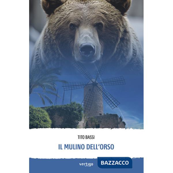 Mulino dell'orso (Il)