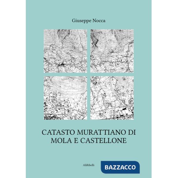 Catasto murattiano di Mola e Castellone